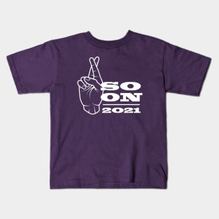 Soon 2021 Kids T-Shirt